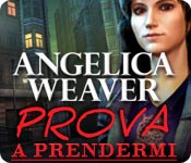 Angelica Weaver: Prova a prendermi