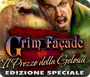 Grim Façade: Il Prezzo della Gelosia Edizione Speciale