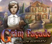 Grim Facade: Sinistra ossessione