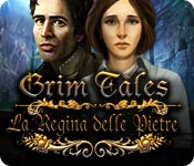 Grim Tales: La Regina delle Pietre