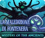 Mystery of the Ancients: La maledizione di Fontenera