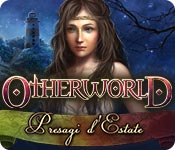 Otherworld: Presagi d'Estate