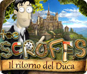 The Scruffs: Il ritorno del Duca