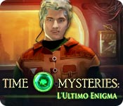 Time Mysteries: L'Ultimo Enigma